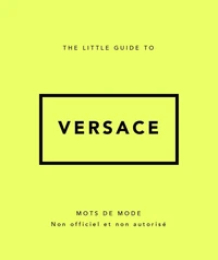 The Little Guide to Versace