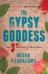 Meena Kandasamy - The Gypsy Goddess.