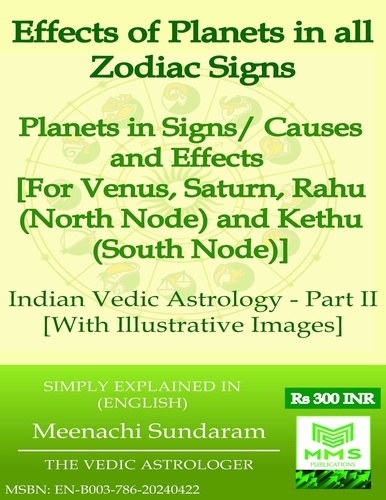  MEENACHI SUNDARAM - Effects of Planets in all Zodiac Signs Indian Vedic Astrology - Part II.