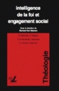 Meenen bernard Van et J.-f. Grégoire - Intelligence de la foi et engagement social.