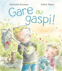 Gare au gaspi !