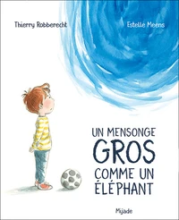 Un mensonge gros comme un éléphant