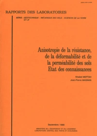 Anisotropie de la résistance, de la déformabilité et de la perméabilité des sols