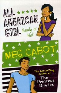 Meg Cabot - All American Girl Tome 2 : Ready or not.