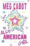 Meg Cabot - All-American Girl.