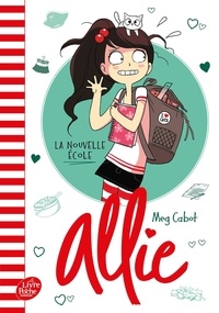 Meg Cabot - Allie 2 : Allie - Tome 2 - La nouvelle école.