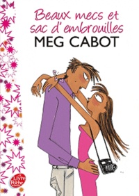 Meg Cabot - Beaux mecs et sacs d'embrouilles.