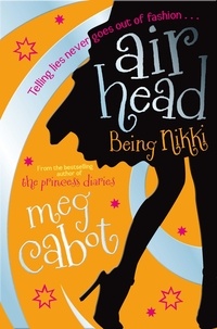 Meg Cabot - Being Nikki.