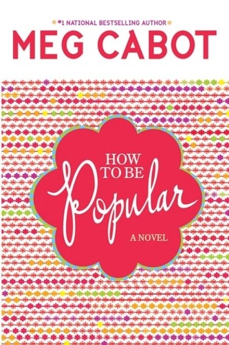 Meg Cabot - How to Be Popular.
