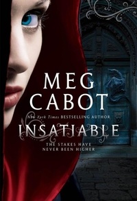 Meg Cabot - Insatiable.