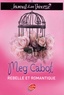 Meg Cabot - Journal d'une Princesse Tome 6 : Une Princesse rebelle et romantique.