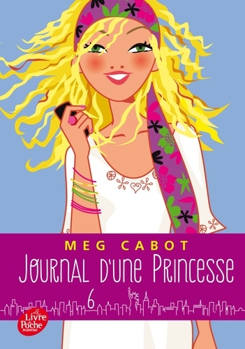 Meg Cabot - Journal d'une Princesse Tome 6 : Une princesse rebelle et romantique.
