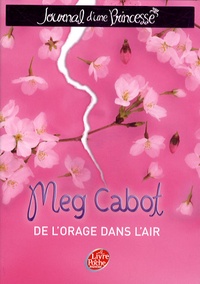 Meg Cabot - Journal d'une Princesse Tome 8 : De l'orage dans l'air.
