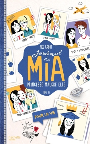 Journal de Mia, princesse malgré elle Tome 10 Pour la vie
