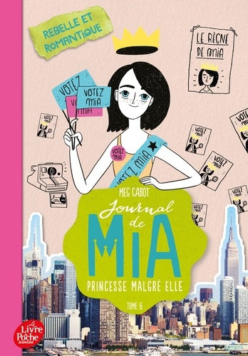 Meg Cabot - Journal de Mia, princesse malgré elle Tome 6 : Rebelle et romantique.