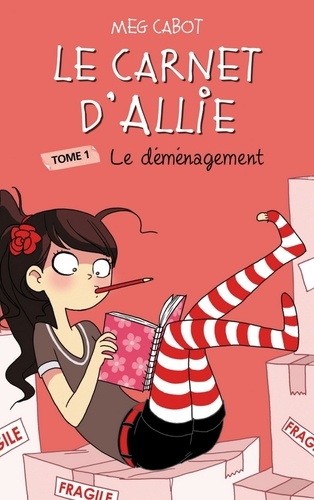 Le Carnet d'Allie 1 - Le déménagement