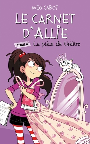 Le carnet d'Allie 4 - La pièce de théâtre