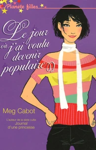 Le jour où j'ai voulu devenir populaire