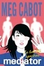 Meg Cabot - Mediator 3.