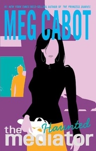 Meg Cabot - Mediator #5: Haunted.