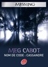 Meg Cabot - Missing Tome 2 : Nom de code Cassandre.