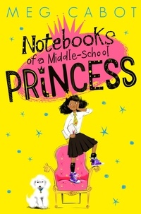 Meg Cabot - Notebooks of a Middle-School Princess.