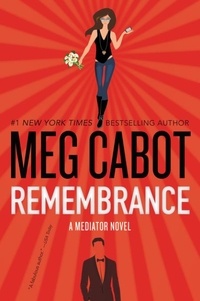 Meg Cabot - Remembrance - A Mediator Novel.
