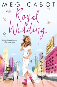 Meg Cabot - Royal Wedding.