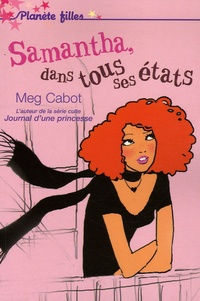 Meg Cabot - Samantha, dans tous ses états.