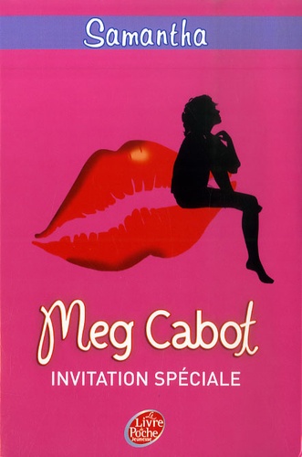Meg Cabot - Samantha Tome 2 : Invitation spéciale.
