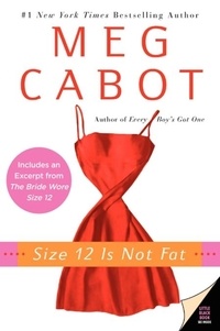 Meg Cabot - Size 12 Is Not Fat - A Heather Wells Mystery.
