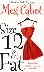 Meg Cabot - Size 12 is not Fat.
