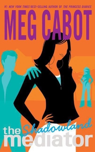Meg Cabot - The Mediator #1: Shadowland.