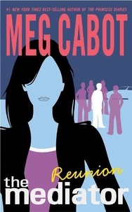Meg Cabot - The Mediator #3: Reunion.