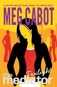 Meg Cabot - The Mediator #6: Twilight.