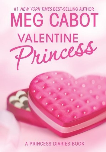 Meg Cabot - The Princess Diaries: Volume 7 and 3/4: Valentine Princess.
