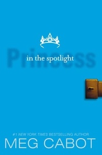 Meg Cabot - The Princess Diaries, Volume II: Princess in the Spotlight.