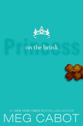 Meg Cabot - The Princess Diaries, Volume VIII: Princess on the Brink.