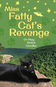  Meg Dendler - Miss Fatty Cat's Revenge - Cats in the Mirror, #3.