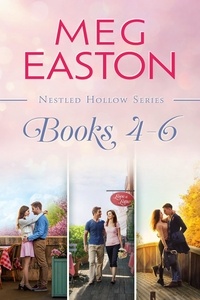  Meg Easton - A Nestled Hollow Romance Books 4-6 - A Nestled Hollow Romance.