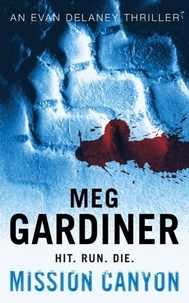 Meg Gardiner - Mission Canyon.