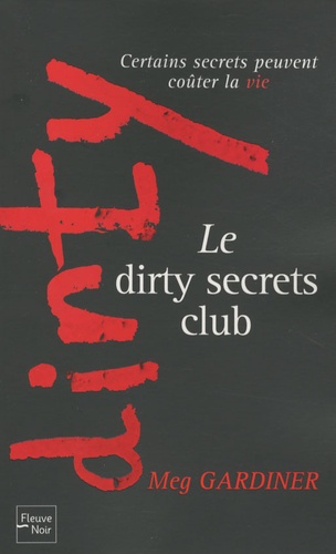 Meg Gardiner - The dirty secrets club.