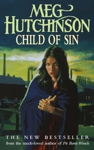 Meg Hutchinson - Child of Sin.