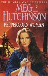 Meg Hutchinson - Peppercorn Woman.