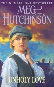 Meg Hutchinson - Unholy Love.