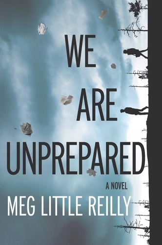 Meg Little Reilly - We Are Unprepared.
