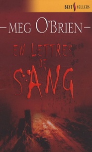Meg O'Brien - En lettres de sang.