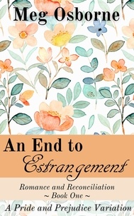  Meg Osborne - An End to Estrangement - Romance and Reconciliation, #1.