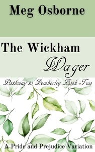  Meg Osborne - The Wickham Wager - Pathway to Pemberley, #2.