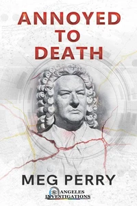 Annoyed to Death: An Angeles Investigations Mystery